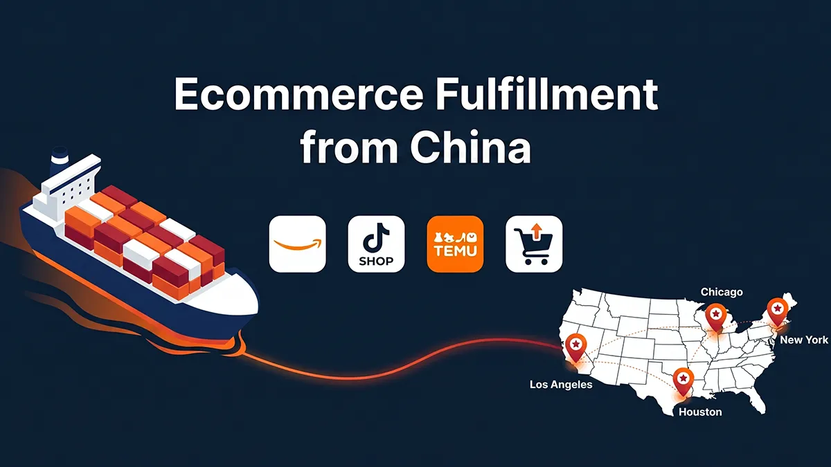 Ecommerce Fulfillment from China: Multi-Platform Guide (2026)